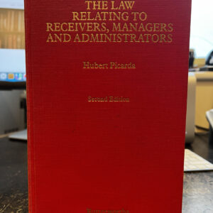 The Law relating to Receivers, Managers and Administrators, Hubert Picarda