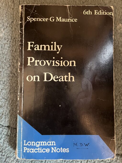 Family Provision on Death, Spencer G Maurice