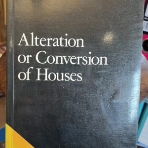 Alteration or Conversion of Houses